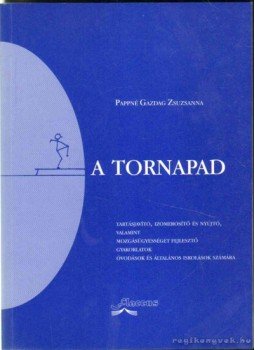 Pappné Gazdag Zsuzsanna - A Tornapad Pappné Gazdag Zsuzsanna - A Tornapad, 2001 antikvár könyv