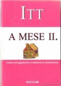 Bozsik Rozália - Itt a mese I-II.