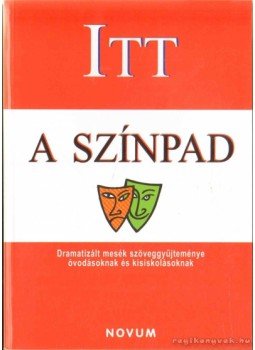 Bozsik Rozália - Itt a színpad Bozsik Rozália - Itt a színpad, 2010 antikvár könyv