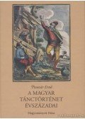 Pesovár Ernő - A magyar tánctörténet évszázadai
