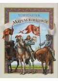 Tóth Dóra - Történetek Mátyás Királyról
