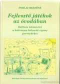 Perlai Rezsőné - Fejlesztő játékok az óvodában