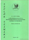 Gósy Mária - A beszédészlelés és a beszédmegértés fejlesztése (szóban és írásban)