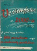Baade, Fritz - Versenyfutás a 2000-ik évig