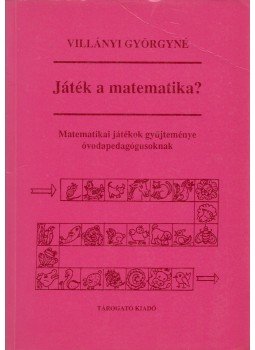 Villányi Györgyné - Játék a matematika? Villányi Györgyné - Játék a matematika?, Budapest 1993 antikvár könyv
