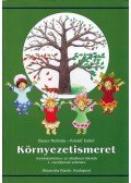 Kristóf Enikő,Bauer Melinda - Környezetismeret munkatankönyv az általános iskolák 1. osztályosai számára