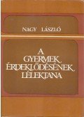 Nagy László - A gyermek érdeklődésének lélektana