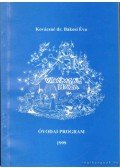 Kovácsné dr. Bakosi Éva - ''Vidámság háza''