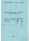 Weglárz Bálint (szerk.) - A kiegészítő torna készlet mozgásanyaga