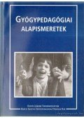 Illyés Sándor Dr. - Gyógypedagógia alapismeretek