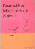 Bodor Ferencné - Kozmetikus laboratóriumi ismeret