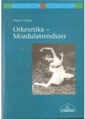 Dr. Dienes Valéria - Orkesztika - Mozdulatrendszer