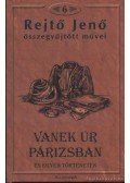 Rejtő Jenő - Vanek úr Párizsban és egyéb történetek