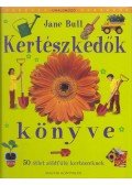 Jane Bull,Penny Arlon - Kertészkedők könyve