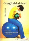 Pektor Gabriella - (Nagy) Labdáskönyv