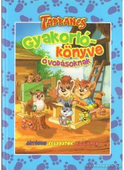 Csendes Istvánné - Tappancs Gyakorlókönyve Óvodásoknak Csendes Istvánné - Tappancs Gyakorlókönyve Óvodásoknak, 2008 antikvár könyv