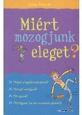 Meredith, Susan,Knighton, Kate - Miért mozogjunk eleget?