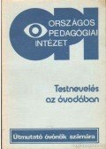 Dr. Oszetzky Tamásné - Testnevelés az óvodában