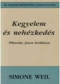 Simone Weil - Kegyelem és nehézkedés