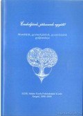 Laczi Júlia (szerk.),Szeri Istvánné (szerk.),Varjasi Gyula (szerk.) - Énekeljünk, játsszunk együtt!