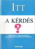 Bozsik Rozália - Itt a kérdés