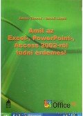 Benkő Tiborné,Benkő László - Amit az Excel-, PowerPoint- és Access 2002-ről tudni érdemes