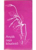 Bitter Anikó - Anyák napi köszöntő