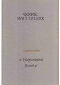 Gogol, Nyikolaj Vaszilijevics - Holt lelkek