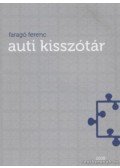 Faragó Ferenc (szerk.) - Auti kisszótár