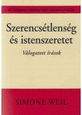 Simone Weil - Szerencsétlenség és istenszeretet