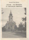 Gacsári Kiss Sándor - Szolnok - vár főolébánia és vártemplom története