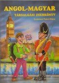 Szabóné Petró Klára - Angol-magyar társalgási zsebkönyv