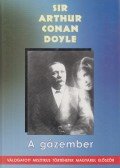 Sir Arthur Conan Doyle - A gázember