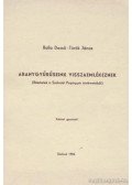 Török János,Balla Dezső - Aranygyűrűseink visszaemlékeznek