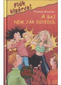Thomas Brezina - A baj nem jár egyedül