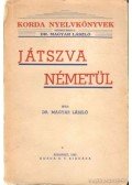 Dr. Magyar László - Játszva németül