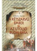 Jókai Mór - A kétszarvú ember / Az utolsó budai basa