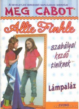 Meg Cabot - Lámpaláz Meg Cabot - Lámpaláz, null 2010 antikvár könyv