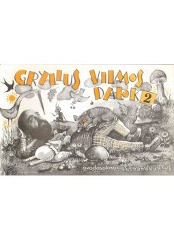 Gryllus Vilmos - Dalok 2 Gryllus Vilmos - Dalok 2, 1998 antikvár könyv