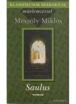 Mészöly Miklós - Saulus Mészöly Miklós - Saulus, Pécs 0 antikvár könyv