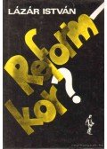 Lázár István - Reform-kor?