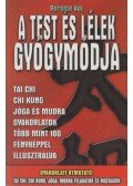 Berente Ági - A test és lélek gyógymódja