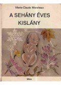 Monchaux, Marie-Claude - A sehány éves kislány