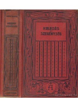 George, Henry - Haladás és szegénység George, Henry - Haladás és szegénység, Budapest 1914 antikvár könyv