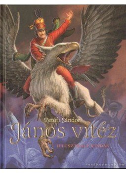 Petőfi Sándor - János vitéz Petőfi Sándor - János vitéz, 2010 antikvár könyv