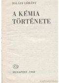 Balázs Lóránt - A kémia története