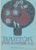 Bartók Béla - Für Kinder I-II. (egyben)