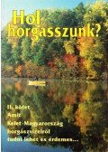 Abaffy György,Botár Gábor,Fehér Emil,Tóth Tibor - Hol horgásszunk? II.