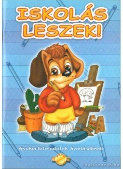 Csendes Istvánné - Iskolás leszek! Csendes Istvánné - Iskolás leszek!, 2005 antikvár könyv