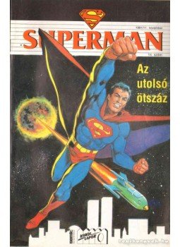 Byrne, John - Superman 1991/11. november - 14. szám Byrne, John - Superman 1991/11. november - 14. szám, Budapest 1991 antikvár könyv